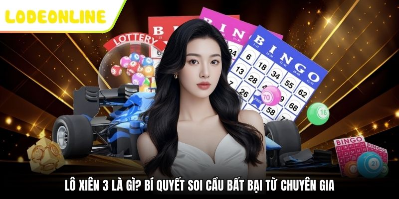 lô xiên 3 là gì